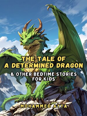 cover image of The Tale of a Determined  Dragon